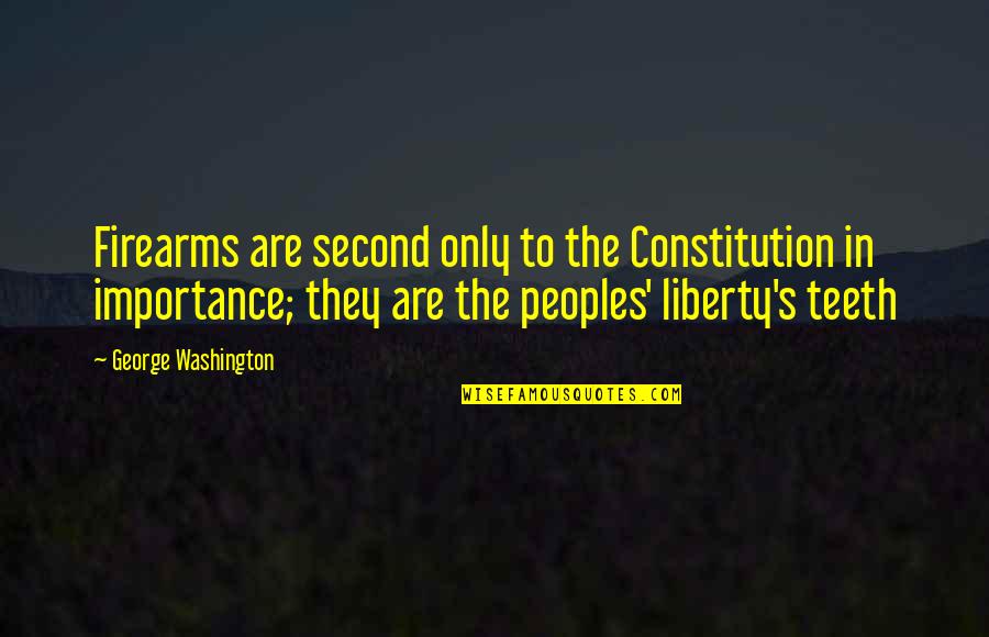 Clever Poetry Quotes By George Washington: Firearms are second only to the Constitution in