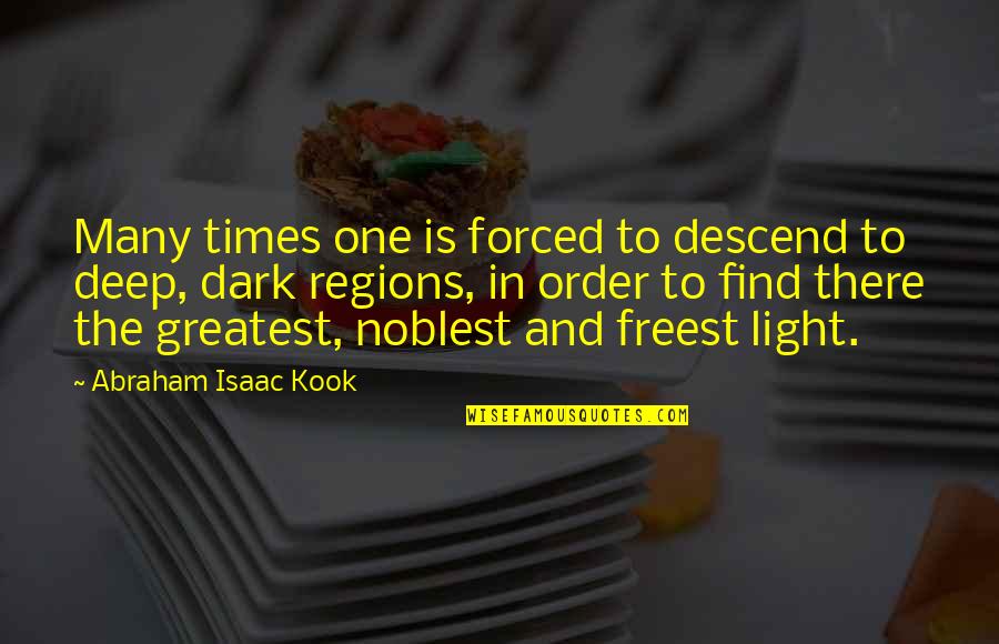 Clever Usa Quotes By Abraham Isaac Kook: Many times one is forced to descend to