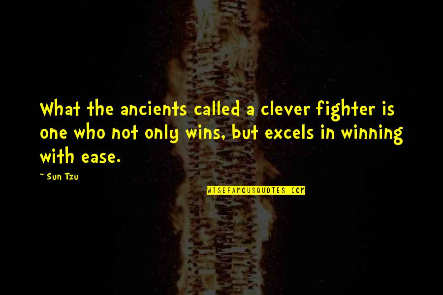 Clever Winning Quotes By Sun Tzu: What the ancients called a clever fighter is Clever Winning Quotes By Sun Tzu: What the ancients called a clever fighter is