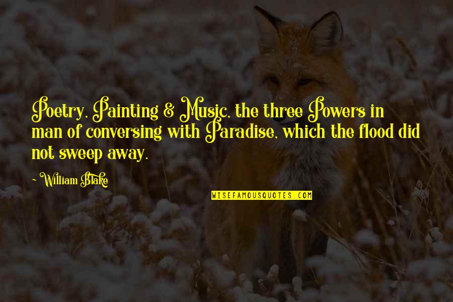 Clewes Jimmy Quotes By William Blake: Poetry, Painting & Music, the three Powers in Clewes Jimmy Quotes By William Blake: Poetry, Painting & Music, the three Powers in