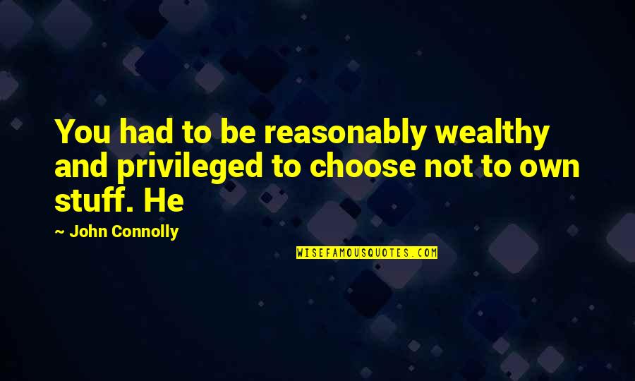 Clg Missing Quotes By John Connolly: You had to be reasonably wealthy and privileged
