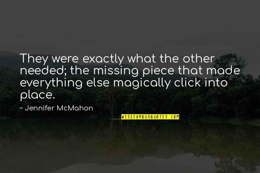 Click'd Quotes By Jennifer McMahon: They were exactly what the other needed; the