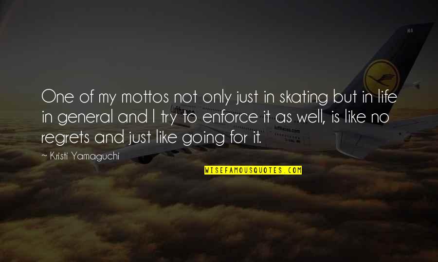 Cliff Morgan Quotes By Kristi Yamaguchi: One of my mottos not only just in