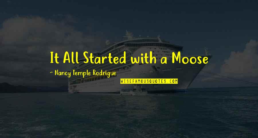 Climara Dosage Quotes By Nancy Temple Rodrigue: It All Started with a Moose Climara Dosage Quotes By Nancy Temple Rodrigue: It All Started with a Moose