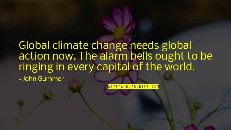 Climate Action Quotes By John Gummer: Global climate change needs global action now. The