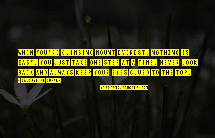 Climbing Everest Quotes By Jacqueline Susann: When you're climbing Mount Everest, nothing is easy. Climbing Everest Quotes By Jacqueline Susann: When you're climbing Mount Everest, nothing is easy.