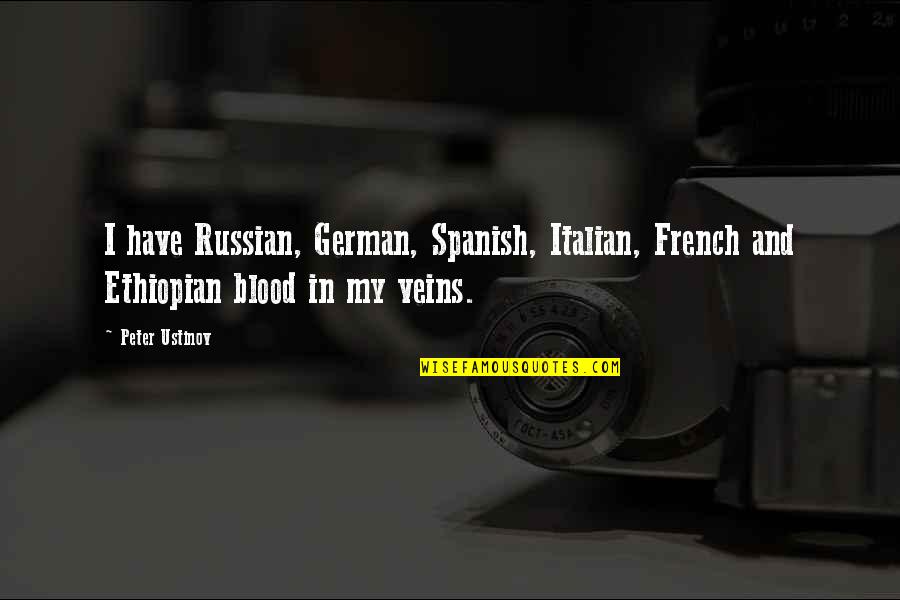 Clingy Girlfriend Quotes By Peter Ustinov: I have Russian, German, Spanish, Italian, French and