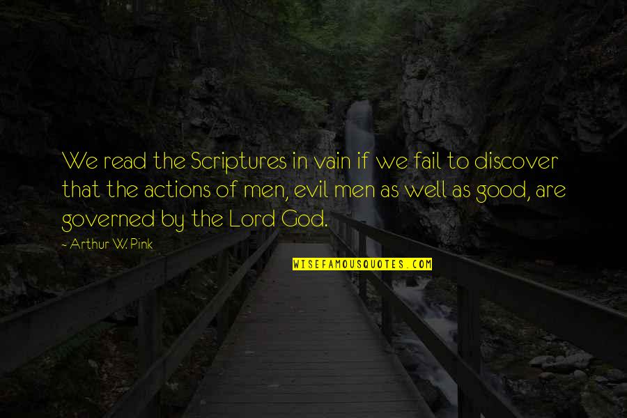 Cliques In Church Quotes By Arthur W. Pink: We read the Scriptures in vain if we Cliques In Church Quotes By Arthur W. Pink: We read the Scriptures in vain if we