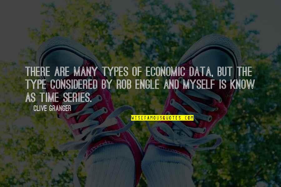 Clive Granger Quotes By Clive Granger: There are many types of economic data, but