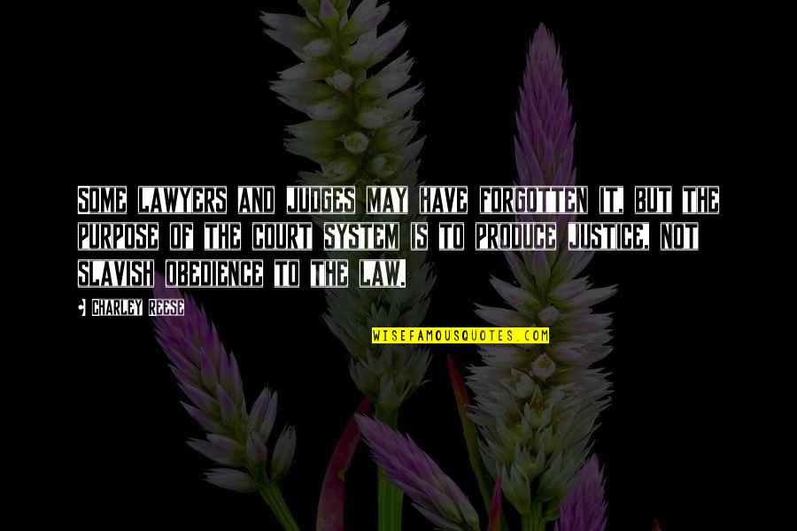 Clockers Full Quotes By Charley Reese: Some lawyers and judges may have forgotten it, Clockers Full Quotes By Charley Reese: Some lawyers and judges may have forgotten it,