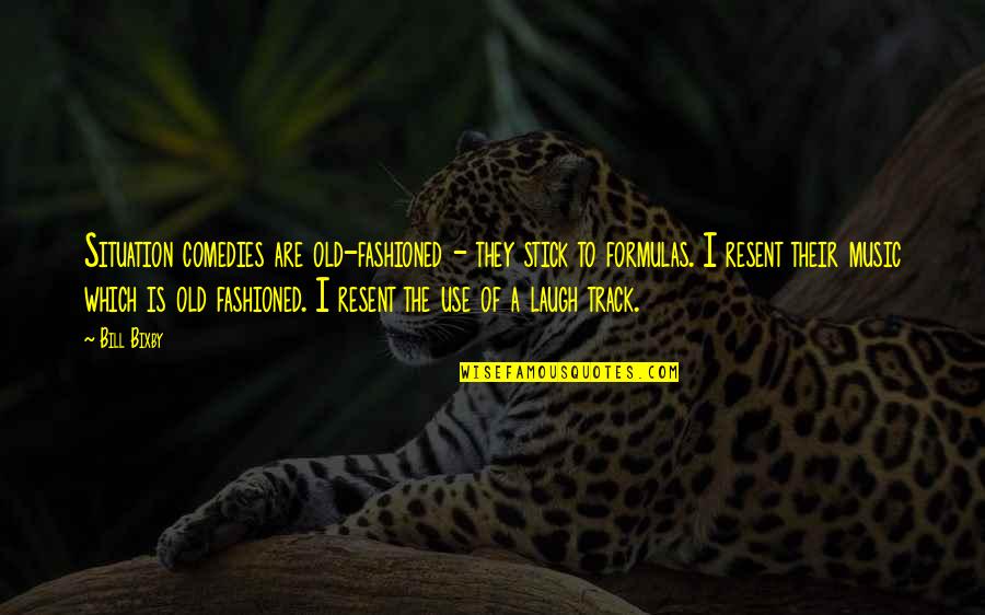 Cloned Animals Quotes By Bill Bixby: Situation comedies are old-fashioned - they stick to Cloned Animals Quotes By Bill Bixby: Situation comedies are old-fashioned - they stick to