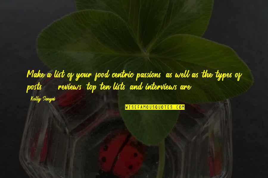 Clos'd Quotes By Kelly Senyei: Make a list of your food-centric passions, as Clos'd Quotes By Kelly Senyei: Make a list of your food-centric passions, as
