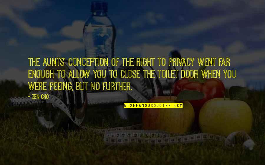 Close The Door Quotes By Zen Cho: The aunts' conception of the right to privacy