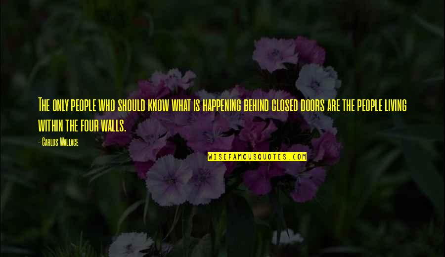 Closed Quotes And Quotes By Carlos Wallace: The only people who should know what is Closed Quotes And Quotes By Carlos Wallace: The only people who should know what is