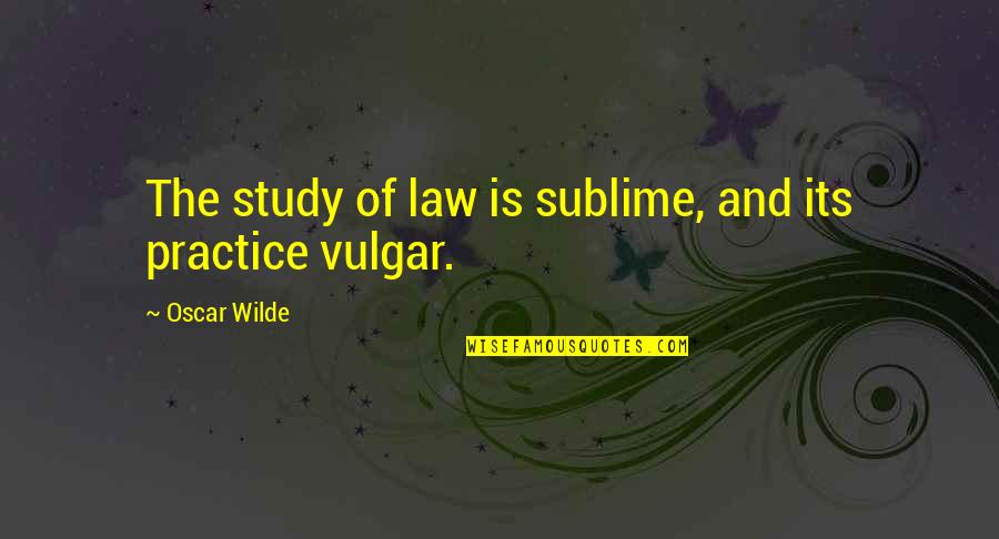 Closing Instagram Account Quotes By Oscar Wilde: The study of law is sublime, and its Closing Instagram Account Quotes By Oscar Wilde: The study of law is sublime, and its
