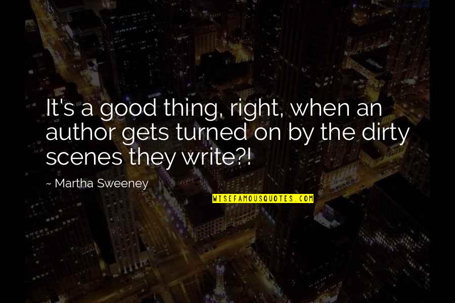 Closing The Achievement Gap Quotes By Martha Sweeney: It's a good thing, right, when an author