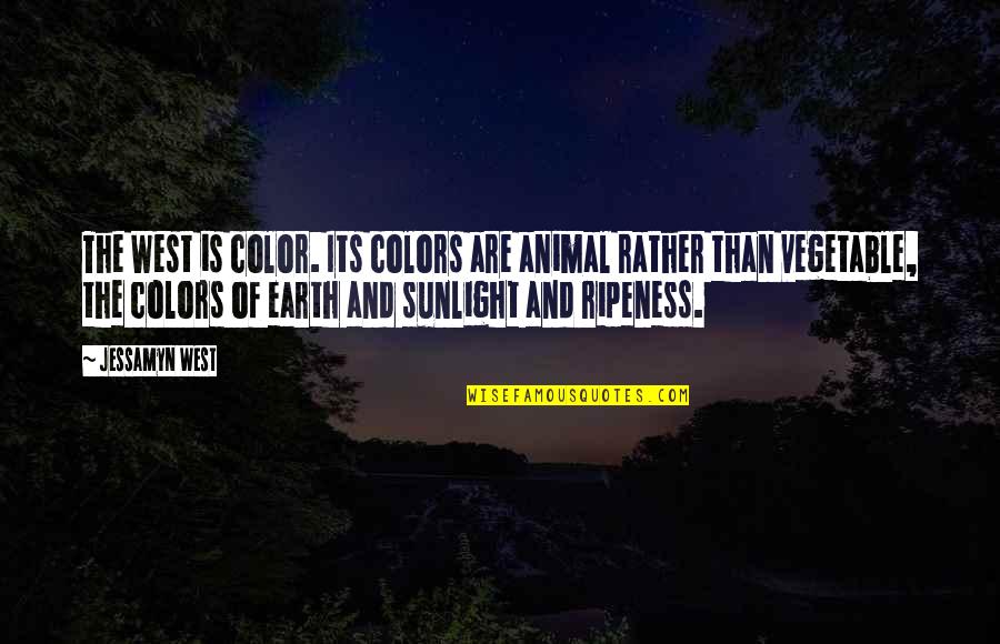 Clotet Marc Quotes By Jessamyn West: The West is color. Its colors are animal Clotet Marc Quotes By Jessamyn West: The West is color. Its colors are animal
