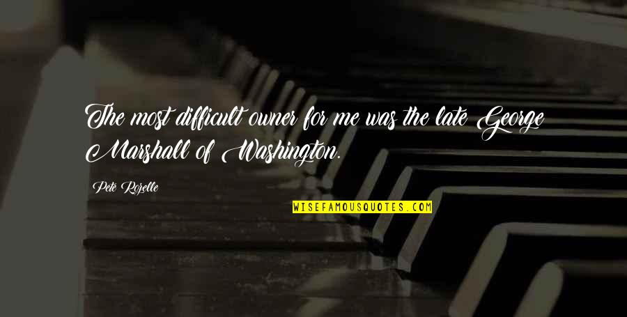 Clothbound Book Quotes By Pete Rozelle: The most difficult owner for me was the