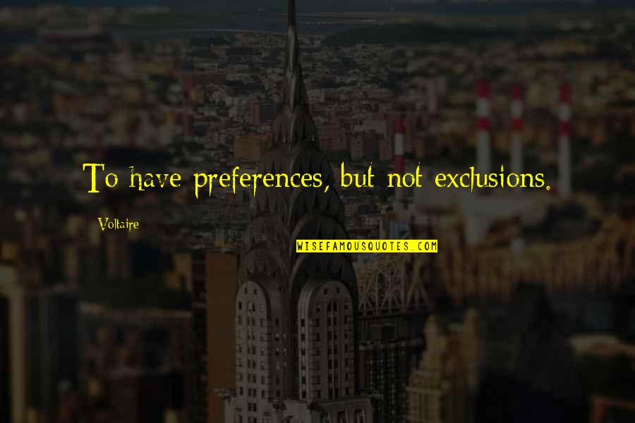 Cloud Server Quotes By Voltaire: To have preferences, but not exclusions.