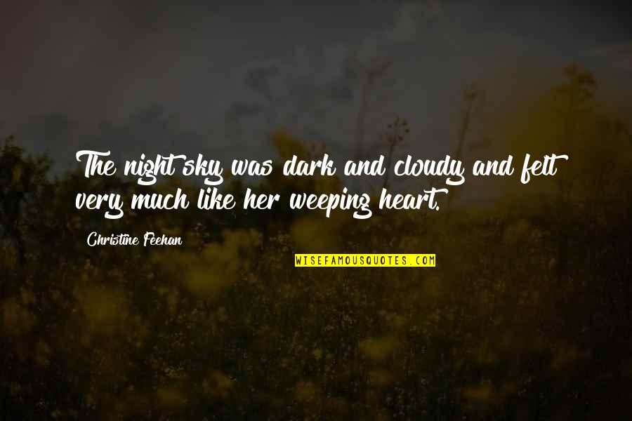 Cloudy Night Sky Quotes By Christine Feehan: The night sky was dark and cloudy and