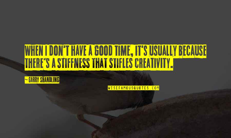 Clown Outlet Quotes By Garry Shandling: When I don't have a good time, it's Clown Outlet Quotes By Garry Shandling: When I don't have a good time, it's