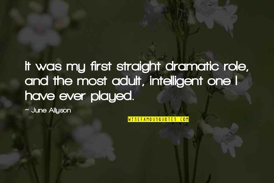 Clowns Depression Quotes By June Allyson: It was my first straight dramatic role, and Clowns Depression Quotes By June Allyson: It was my first straight dramatic role, and