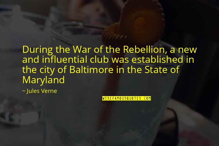Clubs The Quotes By Jules Verne: During the War of the Rebellion, a new