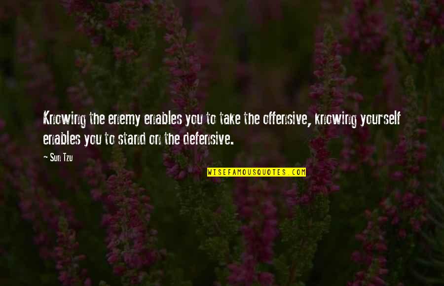 Clutter Free Quotes By Sun Tzu: Knowing the enemy enables you to take the