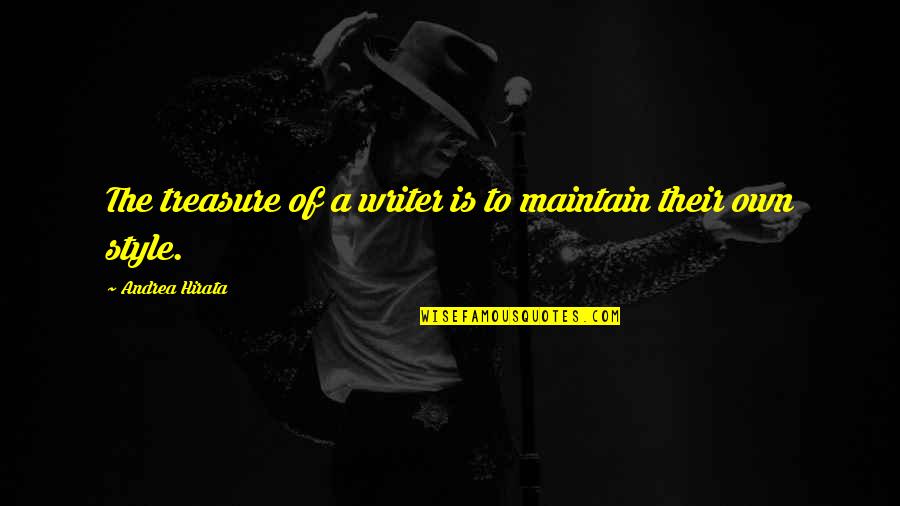 Clynes Paving Quotes By Andrea Hirata: The treasure of a writer is to maintain Clynes Paving Quotes By Andrea Hirata: The treasure of a writer is to maintain