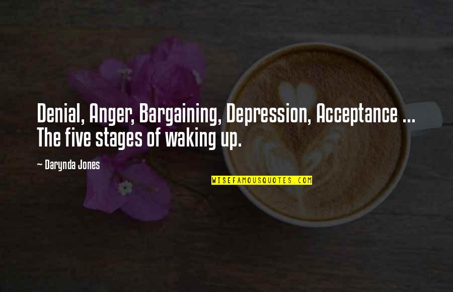 Cme Energy Quotes By Darynda Jones: Denial, Anger, Bargaining, Depression, Acceptance ... The five
