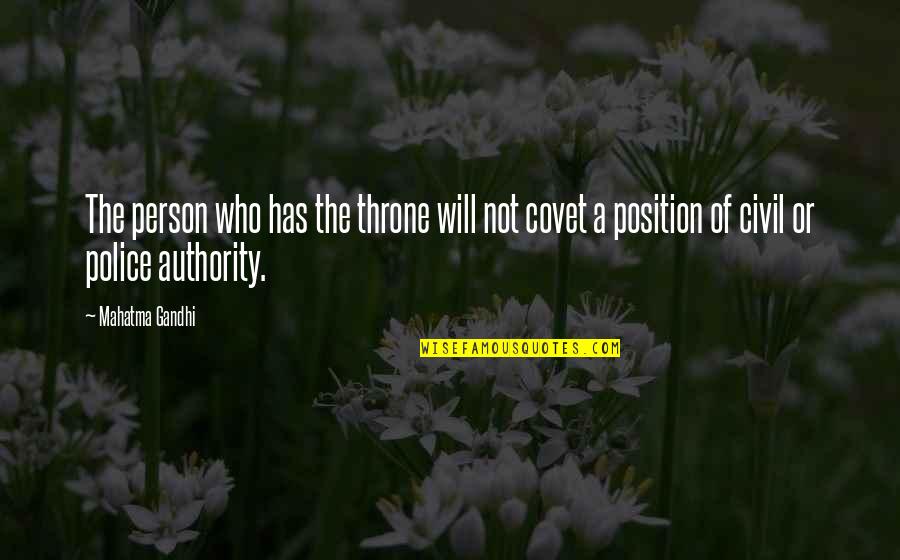 Cnlb Quotes By Mahatma Gandhi: The person who has the throne will not