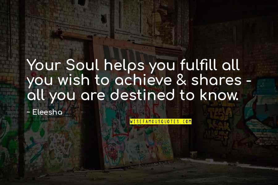 Co Hosting Airbnb Quotes By Eleesha: Your Soul helps you fulfill all you wish