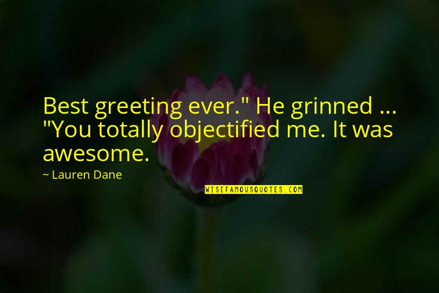 Co Hosting Airbnb Quotes By Lauren Dane: Best greeting ever." He grinned ... "You totally