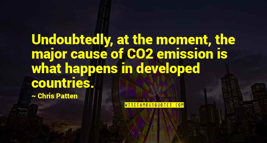 Co2 Quotes By Chris Patten: Undoubtedly, at the moment, the major cause of Co2 Quotes By Chris Patten: Undoubtedly, at the moment, the major cause of