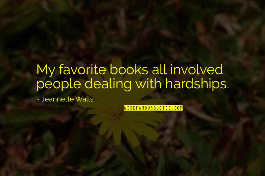 Coach Beiste Funny Quotes By Jeannette Walls: My favorite books all involved people dealing with