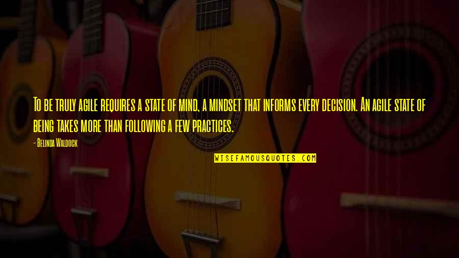 Coach Gable Quotes By Belinda Waldock: To be truly agile requires a state of Coach Gable Quotes By Belinda Waldock: To be truly agile requires a state of