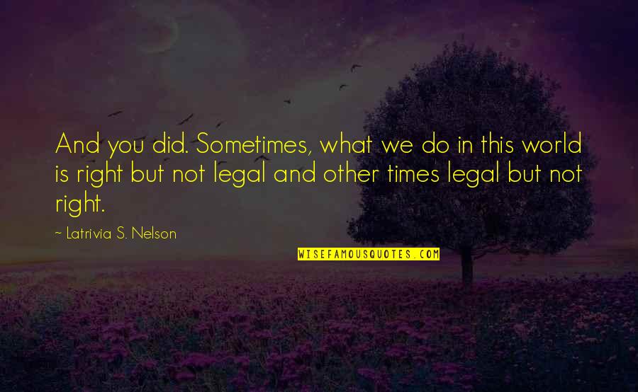 Coal Miners Hat Quotes By Latrivia S. Nelson: And you did. Sometimes, what we do in Coal Miners Hat Quotes By Latrivia S. Nelson: And you did. Sometimes, what we do in