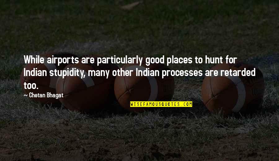 Coala Game Quotes By Chetan Bhagat: While airports are particularly good places to hunt Coala Game Quotes By Chetan Bhagat: While airports are particularly good places to hunt