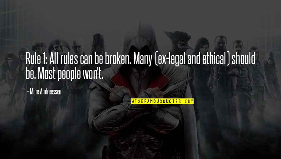 Coalescence Pronunciation Quotes By Marc Andreessen: Rule 1: All rules can be broken. Many Coalescence Pronunciation Quotes By Marc Andreessen: Rule 1: All rules can be broken. Many