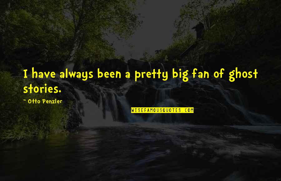 Coarsest Sugar Quotes By Otto Penzler: I have always been a pretty big fan