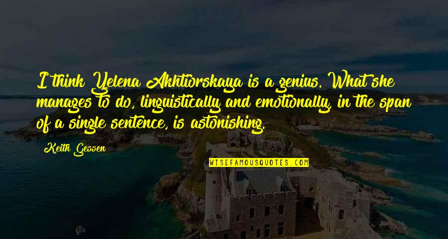 Coastal Insurance Quotes By Keith Gessen: I think Yelena Akhtiorskaya is a genius. What