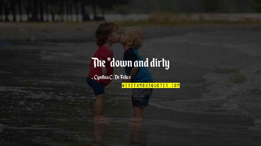Coauthor Quotes By Cynthia C. DeFelice: The "down and dirty