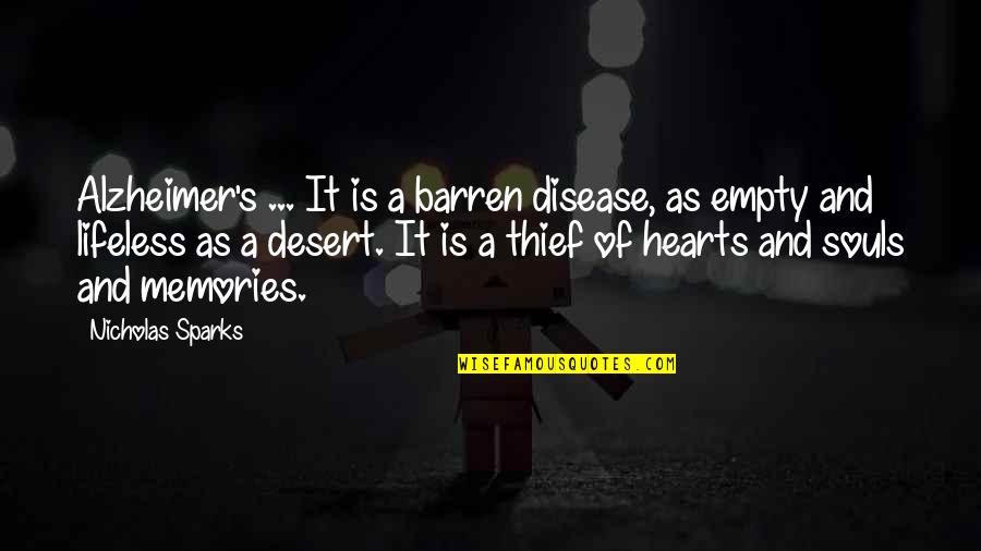 Cobertor Quotes By Nicholas Sparks: Alzheimer's ... It is a barren disease, as