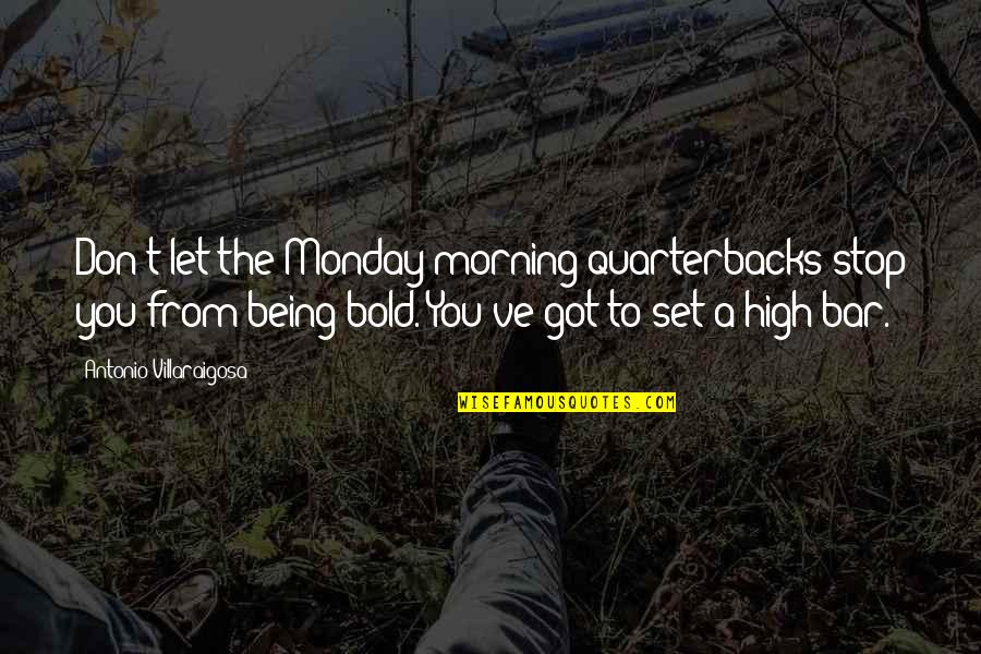 Coblentz Equipment Quotes By Antonio Villaraigosa: Don't let the Monday morning quarterbacks stop you Coblentz Equipment Quotes By Antonio Villaraigosa: Don't let the Monday morning quarterbacks stop you