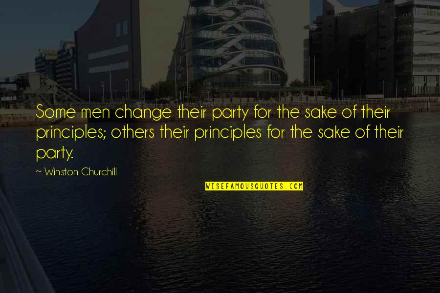 Cobos Law Quotes By Winston Churchill: Some men change their party for the sake Cobos Law Quotes By Winston Churchill: Some men change their party for the sake