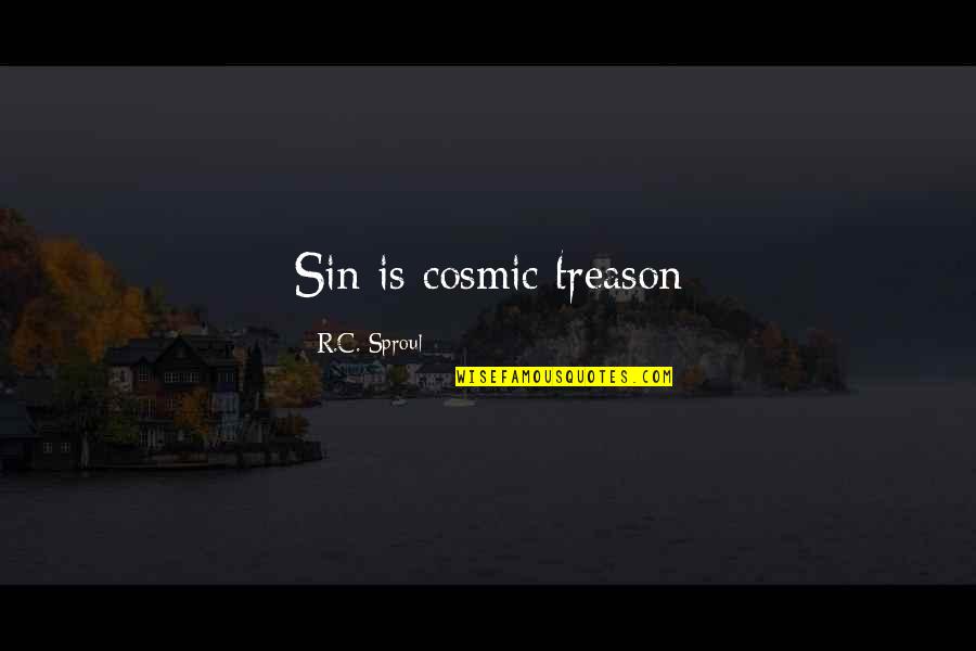 Cobra Commander Cartoon Quotes By R.C. Sproul: Sin is cosmic treason