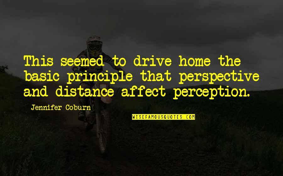 Coburn's Quotes By Jennifer Coburn: This seemed to drive home the basic principle Coburn's Quotes By Jennifer Coburn: This seemed to drive home the basic principle