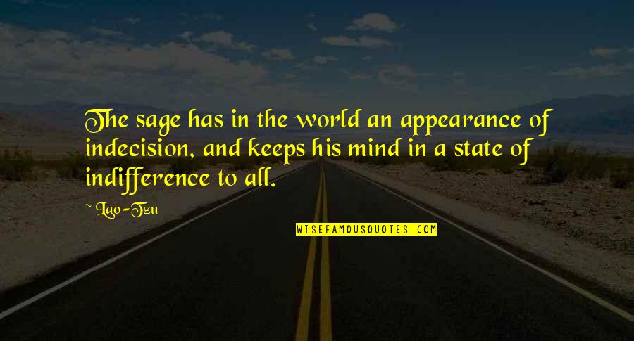 Cocanas Quotes By Lao-Tzu: The sage has in the world an appearance Cocanas Quotes By Lao-Tzu: The sage has in the world an appearance