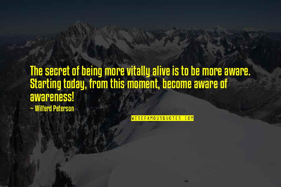 Cochrans Canines Quotes By Wilferd Peterson: The secret of being more vitally alive is Cochrans Canines Quotes By Wilferd Peterson: The secret of being more vitally alive is