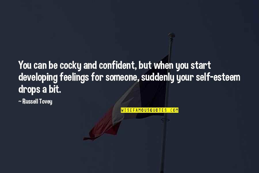 Cocky Confident Quotes By Russell Tovey: You can be cocky and confident, but when